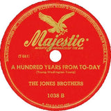 The Jones Brothers (5) : (Oooh! Look-A There) Ain't She Pretty / A Hundred Years From To-Day (Shellac, 10")