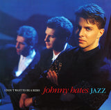 Johnny Hates Jazz : I Don't Want To Be A Hero (12", Single)