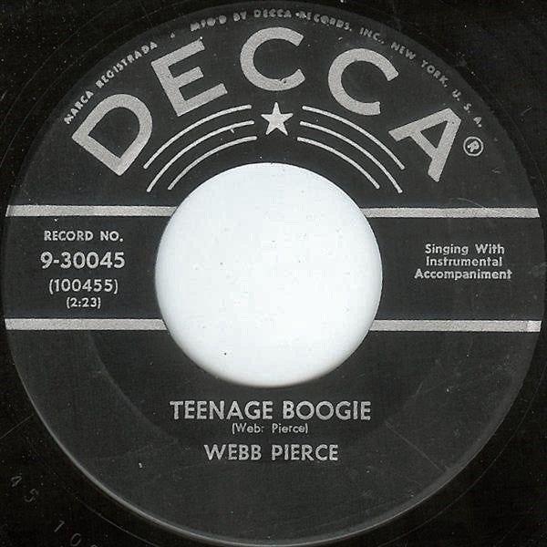 Webb Pierce : Teenage Boogie / I'm Really Glad You Hurt Me (7", Single, Glo)