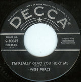 Webb Pierce : Teenage Boogie / I'm Really Glad You Hurt Me (7", Single, Glo)