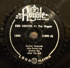 Ken Griffin (2) : Ken Griffin At The Organ (10")