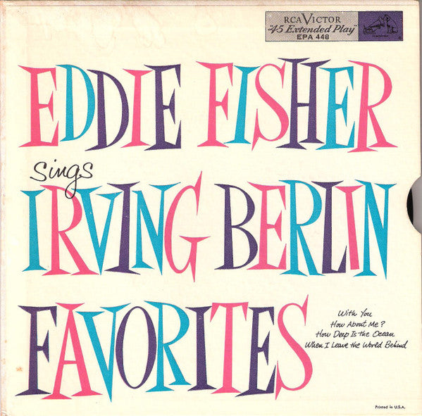 Eddie Fisher With Hugo Winterhalter And His Orchestra* : Sings Irving Berlin Favorites (7", EP)