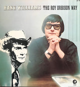Roy Orbison : Hank Williams The Roy Orbison Way (LP, Album)