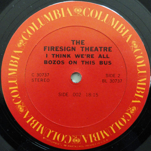 The Firesign Theatre : I Think We're All Bozos On This Bus (LP, Album, Pit)