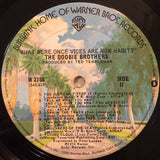 The Doobie Brothers : What Were Once Vices Are Now Habits (LP, Album)