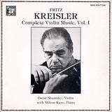 Fritz Kreisler - Oscar Shumsky With Milton Kaye : Complete Violin Music, Vol. I (3xLP + Box)