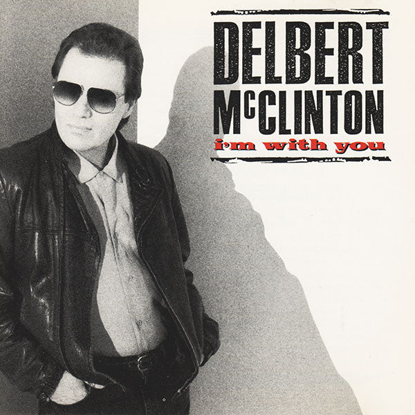 Delbert McClinton : I'm With You (CD, Album)
