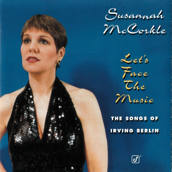 Susannah McCorkle : Let's Face The Music (The Songs Of Irving Berlin) (CD, Album)