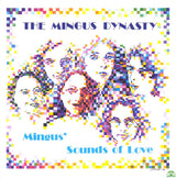 Mingus Dynasty : Mingus' Sounds Of Love (CD, Album)