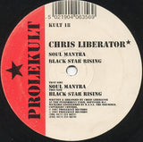 Chris Liberator : Soul Mantra / Black Star Rising (12")