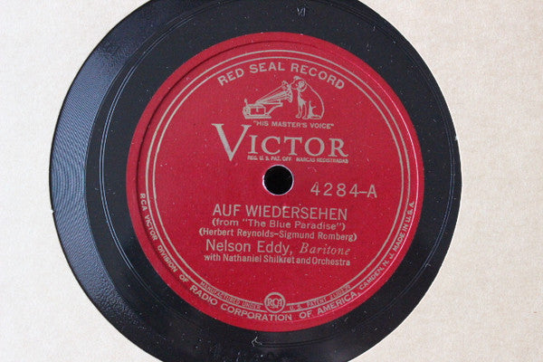 Nelson Eddy With Nathaniel Shilkret And Victor Symphony Orchestra : Auf Wiedersehen / Love's Old Sweet Song (Shellac, 10", RP, Ind)