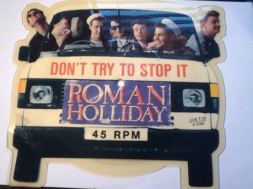 Roman Holliday : Don't Try To Stop It (7", Shape, Single, Pic)