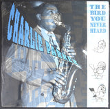 Charlie Parker : The Bird You Never Heard (LP, Album)