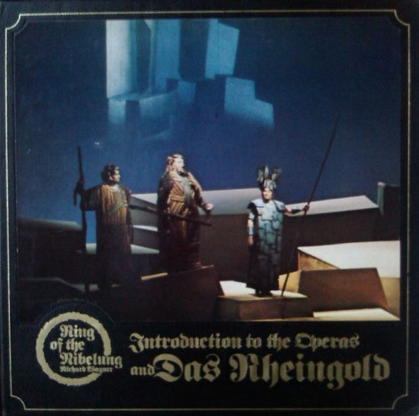 Richard Wagner : The Ring Of The Nibelung: An Introduction To The Operas, And Das Rheingold (6xLP, Album, Boo + Box, Comp)