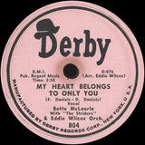 Bette McLaurin With The Striders (2) & Eddie Wilcox & His Orchestra : My Heart Belongs Only To You / I Won't Tell A Soul I Love You (10")