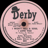 Bette McLaurin With The Striders (2) & Eddie Wilcox & His Orchestra : My Heart Belongs Only To You / I Won't Tell A Soul I Love You (10")