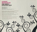Adrian Whitehead : One Small Stepping Man (CD, Album)