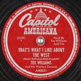 Tex Williams And His Western Caravan : That's What I Like About The West / Downtown Poker Club (Shellac, 10", Scr)