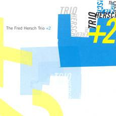 The Fred Hersch Trio : +2 (CD, Album)