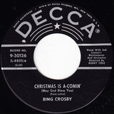 Bing Crosby : I Heard The Bells On Christmas Day / Christmas Is A-Comin' (May God Bless You) (7", Glo)
