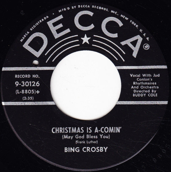 Bing Crosby : I Heard The Bells On Christmas Day / Christmas Is A-Comin' (May God Bless You) (7", Glo)