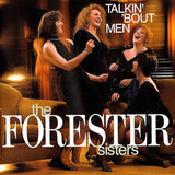 The Forester Sisters : Talkin' 'Bout Men (CD, Album)