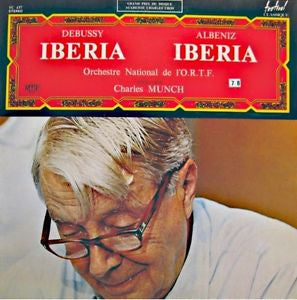 Claude Debussy, Isaac Albéniz, Charles Munch, Orchestre National De France : Iberia (LP, Album, RE)