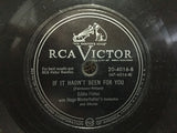Eddie Fisher With Hugo Winterhalter's Orchestra And Chorus : Bring Back The Thrill / If It Hadn't Been For You (Shellac, 10")