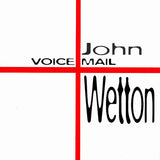 John Wetton : Voice Mail (CD, Album)