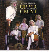 The Upper Crust : The Decline & Fall Of The Upper Crust (CD, Album)