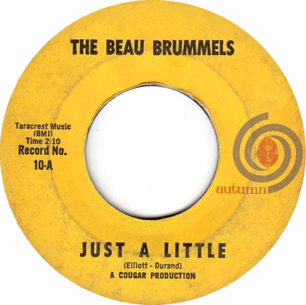 The Beau Brummels : Just A Little (7", Single, Styrene, She)