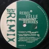 Rebel Yelle : Mizbehavinit - Remixes (12")