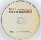 Phil Kelly & The Northwest Prevailing Winds : Battle Of The Bouncing Beagles (CD, Album)
