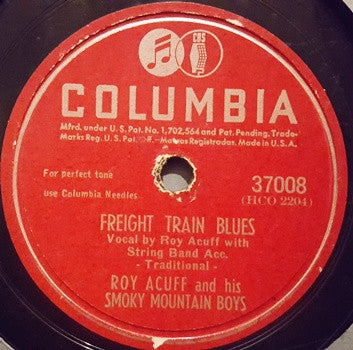 Roy Acuff And His Smoky Mountain Boys : Wabash Cannon Ball / Freight Train Blues (Shellac, 10")