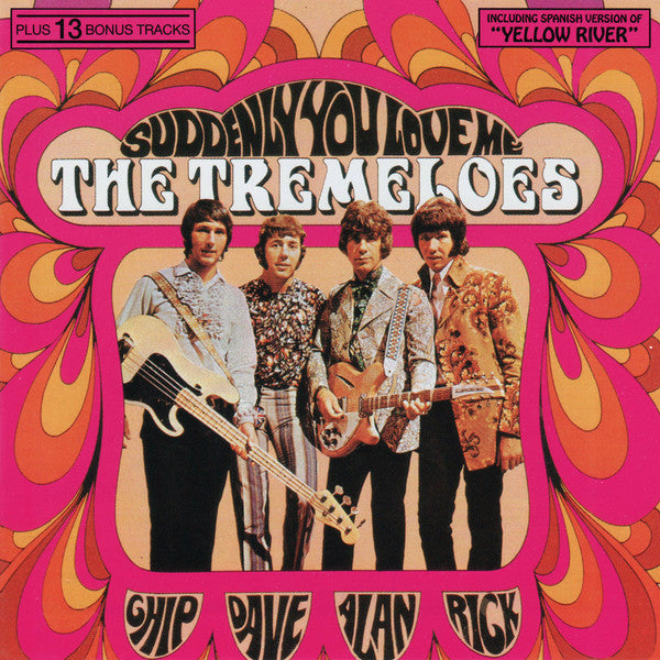 The Tremeloes : Suddenly You Love Me / Chip, Dave, Alan And Rick (CD, Comp)