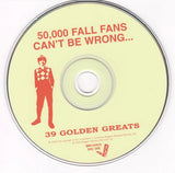The Fall : 50,000 Fall Fans Can't Be Wrong - 39 Golden Greats (2xCD, Comp)
