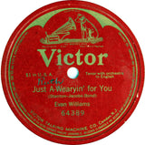 Evan Williams (3) : Just A-Wearyin' For You (Shellac, 10", S/Sided)