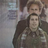 Simon & Garfunkel : Bridge Over Troubled Water (LP, Album)