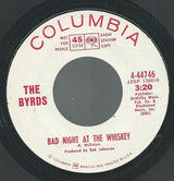 The Byrds : Bad Night At The Whiskey (7", Promo, Styrene)