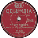 Roy Acuff And His Smoky Mountain Boys : She Isn't Guaranteed / Wonder Is All I Do (10")