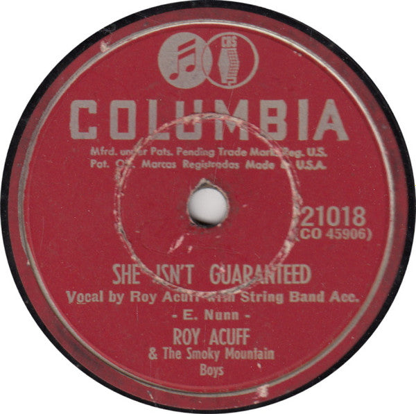 Roy Acuff And His Smoky Mountain Boys : She Isn't Guaranteed / Wonder Is All I Do (10")