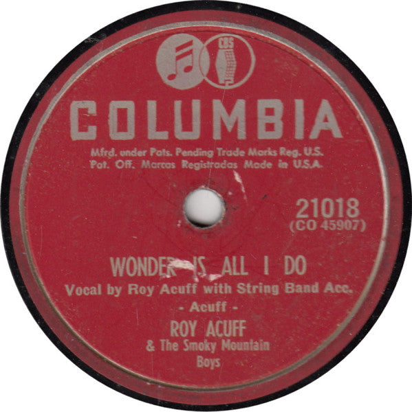 Roy Acuff And His Smoky Mountain Boys : She Isn't Guaranteed / Wonder Is All I Do (10")