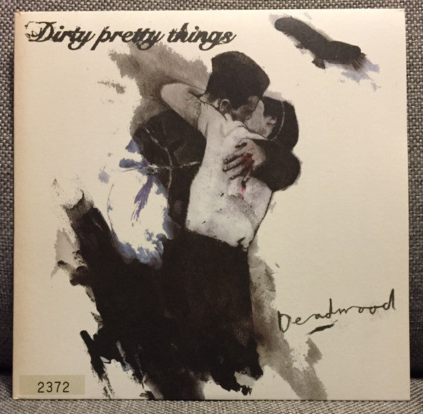 Dirty Pretty Things : Deadwood (7", Num)