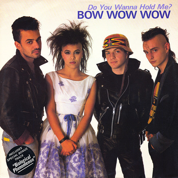 Bow Wow Wow : Do You Wanna Hold Me? (12")