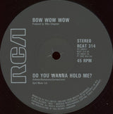 Bow Wow Wow : Do You Wanna Hold Me? (12")