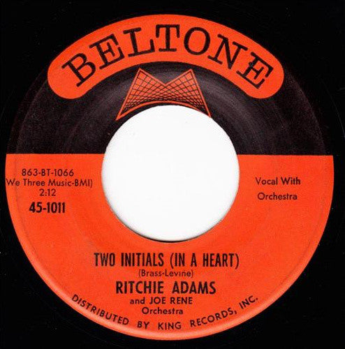 Ritchie Adams And Joe Rene & Orchestra : Two Initials (In A Heart) / What Took You So Long (7", Single)