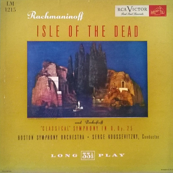 Sergei Vasilyevich Rachmaninoff / Sergei Prokofiev - Boston Symphony Orchestra • Serge Koussevitzky : Isle of the Dead / "Classical" Symphony In D, Op. 25 (LP, Mono)
