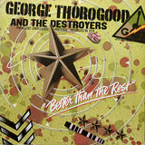 George Thorogood & The Destroyers : Better Than The Rest (LP, Album, Rai)