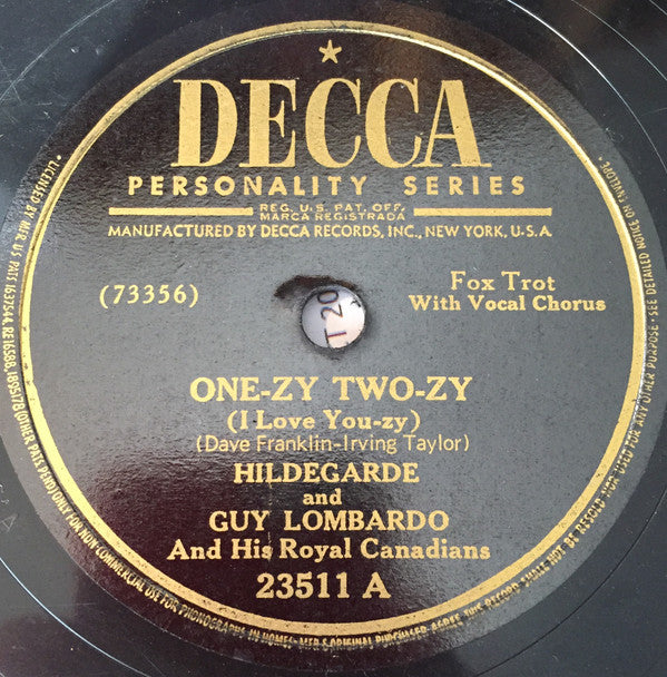 Hildegarde And Guy Lombardo And His Royal Canadians : One-zy Two-zy (I Love You-zy) / The Gypsy (Shellac, 10")