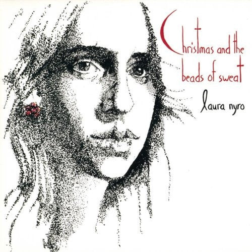 Laura Nyro : Christmas And The Beads Of Sweat (CD, Album, RE)